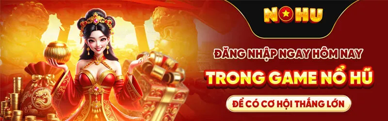 Vào game ngay hôm nay để nhận nhiều ưu đãi mới đầu năm 2026